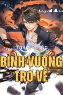 Binh Vương Trở Về