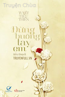 Đừng Buông Tay Em