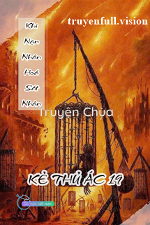 Khi Nạn Nhân Hoá Sát Nhân – Kẻ Thủ Ác 19