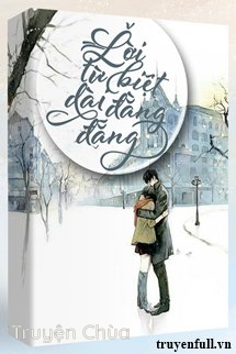 Lời Từ Biệt Dài Đằng Đẵng