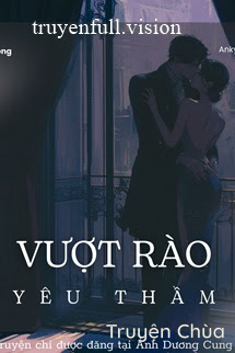 Vượt Rào Yêu Thầm – Bản Đông