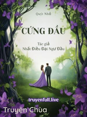 Cứng Đầu – Nhất Điều Đại Ngư Đầu