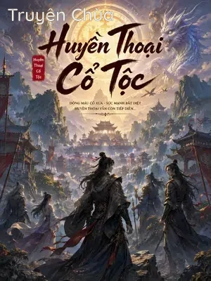 Huyền Thoại Cổ Tộc